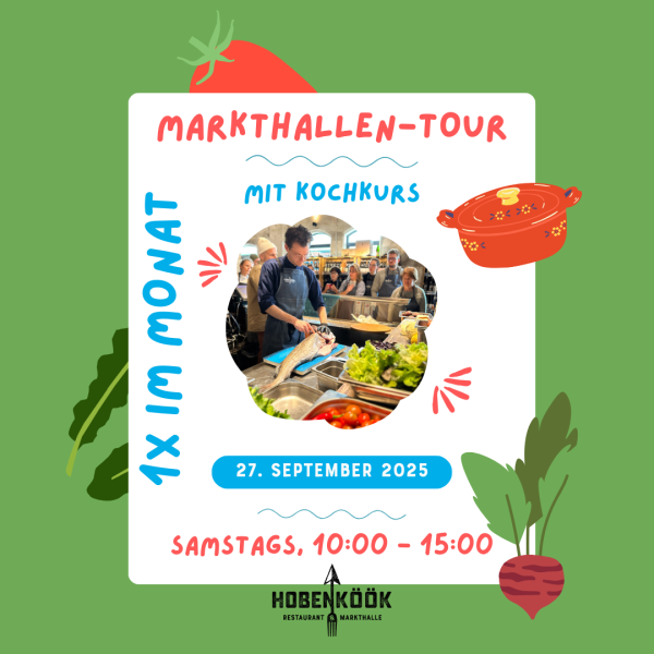 Markthallen-Tour &amp; Kochkurs am 27. September 2025