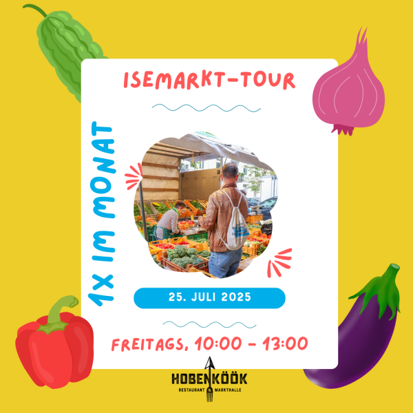 Isemarkt Tour &amp; Verkostung am 25. Juli 2025