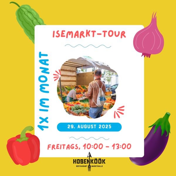 Isemarkt Tour &amp; Verkostung am 29. August 2025