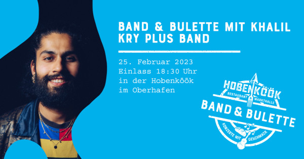 Band &amp; Bulette mit Khalil Kry &amp; Band